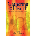 Gathering at the Hearth: Stories Mennonites Tell - Paperback