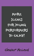 More Scenes for Young Performers to Enjoy - Hardcover