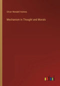 Mechanism in Thought and Morals - Paperback