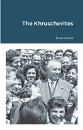 The Khruschevites - Paperback