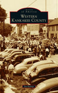 Western Kankakee County - Hardcover