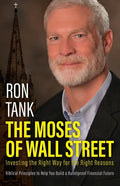 The Moses of Wall Street: Investing The Right Way For The Right Reasons - Paperback
