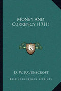 Money And Currency (1911) - Paperback