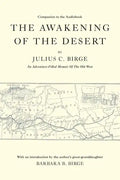 The Awakening Of The Desert: An Adventure-Filled Memoir Of The Old West - Paperback