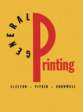 General Printing: An Illustrated Guide to Letterpress Printing - Hardcover
