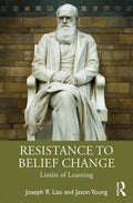 Resistance to Belief Change: Limits of Learning - Paperback
