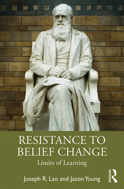 Resistance to Belief Change: Limits of Learning - Paperback