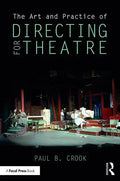 The Art and Practice of Directing for Theatre - Paperback