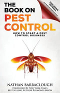 The Book On Pest Control: How to Start A Pest Control Business - Paperback