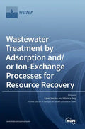 Wastewater Treatment by Adsorption and/or Ion-Exchange Processes for Resource Recovery - Hardcover