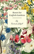 Roses For English Gardens - Paperback