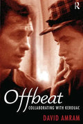 Offbeat: Collaborating with Kerouac - Paperback