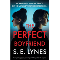 The Perfect Boyfriend: A completely gripping psychological thriller packed with suspense - Paperback