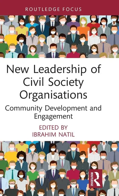 New Leadership of Civil Society Organisations: Community Development and Engagement - Hardcover