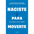 Naciste Para Moverte: 10 Hábitos Esenciales Para Un Movimiento Libre Y Una Vida Plena / Built to Move - Paperback