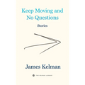 Keep Moving and No Questions - Hardcover