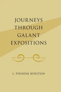 Journeys Through Galant Expositions - Hardcover