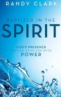 Baptized in the Spirit: God's Presence Resting Upon You with Power - Hardcover