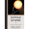 Sisyphus No More: The Case for Prison Education - Paperback