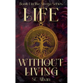 Life Without Living - Paperback