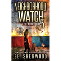 Neighborhood Watch 5: After the EMP - Paperback