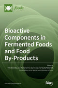 Bioactive Components in Fermented Foods and Food By-Products - Hardcover