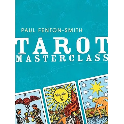 Tarot Masterclass - Paperback