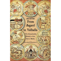 From Asgard to Valhalla: The Remarkable History of the Norse Myths - Paperback