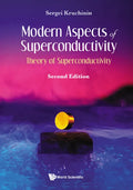 Modern Aspects of Superconductivity: Theory of Superconductivity (Second Edition) - Hardcover