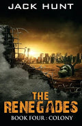 The Renegades 4 Colony - Paperback