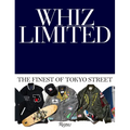 Whiz Limited: The Finest of Tokyo Street - Hardcover