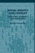 Social Identity and Conflict: Structures, Dynamics, and Implications - Paperback