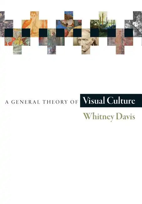 A General Theory of Visual Culture - Paperback