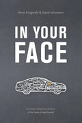 In Your Face: An Insider's Explosive Account of the Takata Airbag Scandal - Paperback