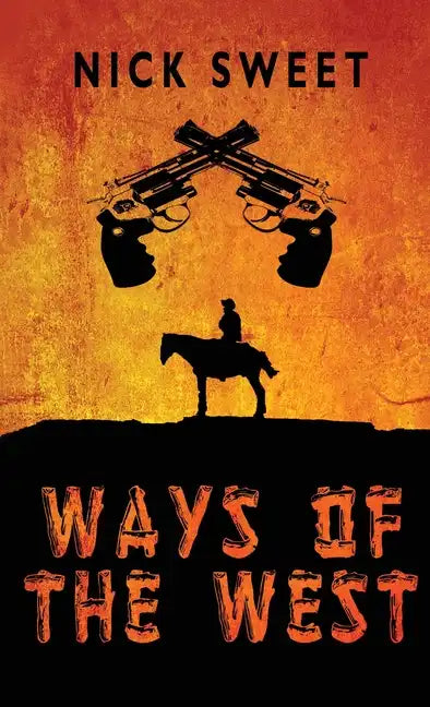 Ways of the West - Hardcover