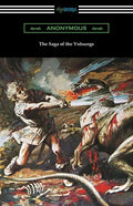 The Saga of the Volsungs: (Translated by Eirikr Magnusson and William Morris with an Introduction by H. Halliday Sparling) - Paperback