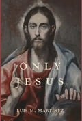 Only Jesus - Hardcover