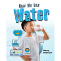 How We Use Water - Library Binding