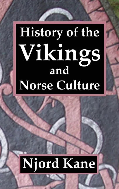 History of the Vikings and Norse Culture - Hardcover