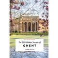 The 500 Hidden Secrets of Ghent - Paperback