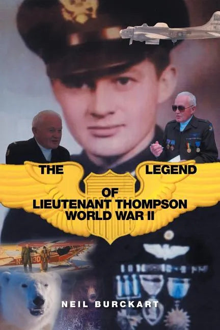 The Legend of Lieutenant Thompson: World War II - Paperback
