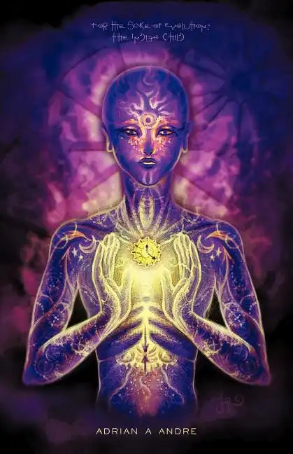 For the Sake of Evolution: The Indigo Child - Paperback