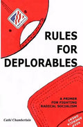Rules for Deplorables: A Primer for Fighting Radical Socialism - Paperback