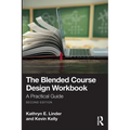 The Blended Course Design Workbook: A Practical Guide - Paperback