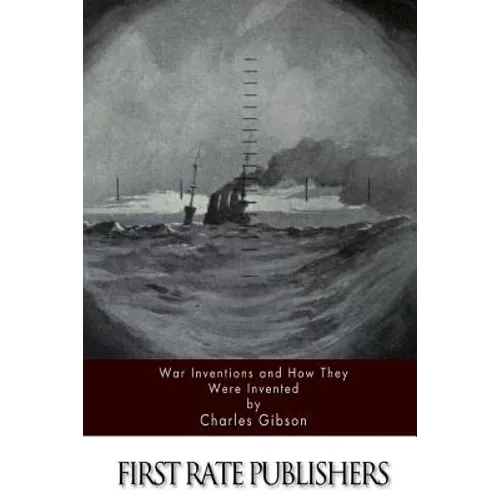 War Inventions and How They Were Invented - Paperback