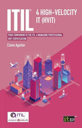 Itil(r) 4 High-Velocity It (Hvit): Your Companion to the Itil 4 Managing Professional Hvit Certification - Paperback