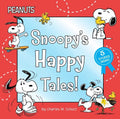 Snoopy's Happy Tales!: Snoopy Goes to School; Snoopy Takes Off!; Shoot for the Moon, Snoopy!; A Best Friend for Snoopy; Woodstock's First Flight! - Hardcover