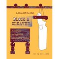 A Chip Off the Old Block and Cleaver: A Memoir, A Cookbook, A Dollop of Poetry - Paperback