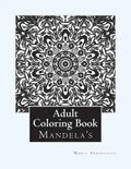 Adult Coloring Book: (Mandela's & More) - Paperback