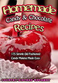Homemade Candy & Chocolate Recipes: 175 Delicious Simple Old Fashioned Candy Ideas - Paperback